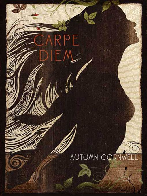 Title details for Carpe Diem by Autumn Cornwell - Wait list